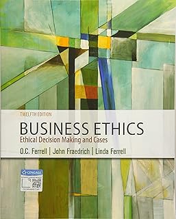 Business Ethics : Ethical Decision Making & Cases