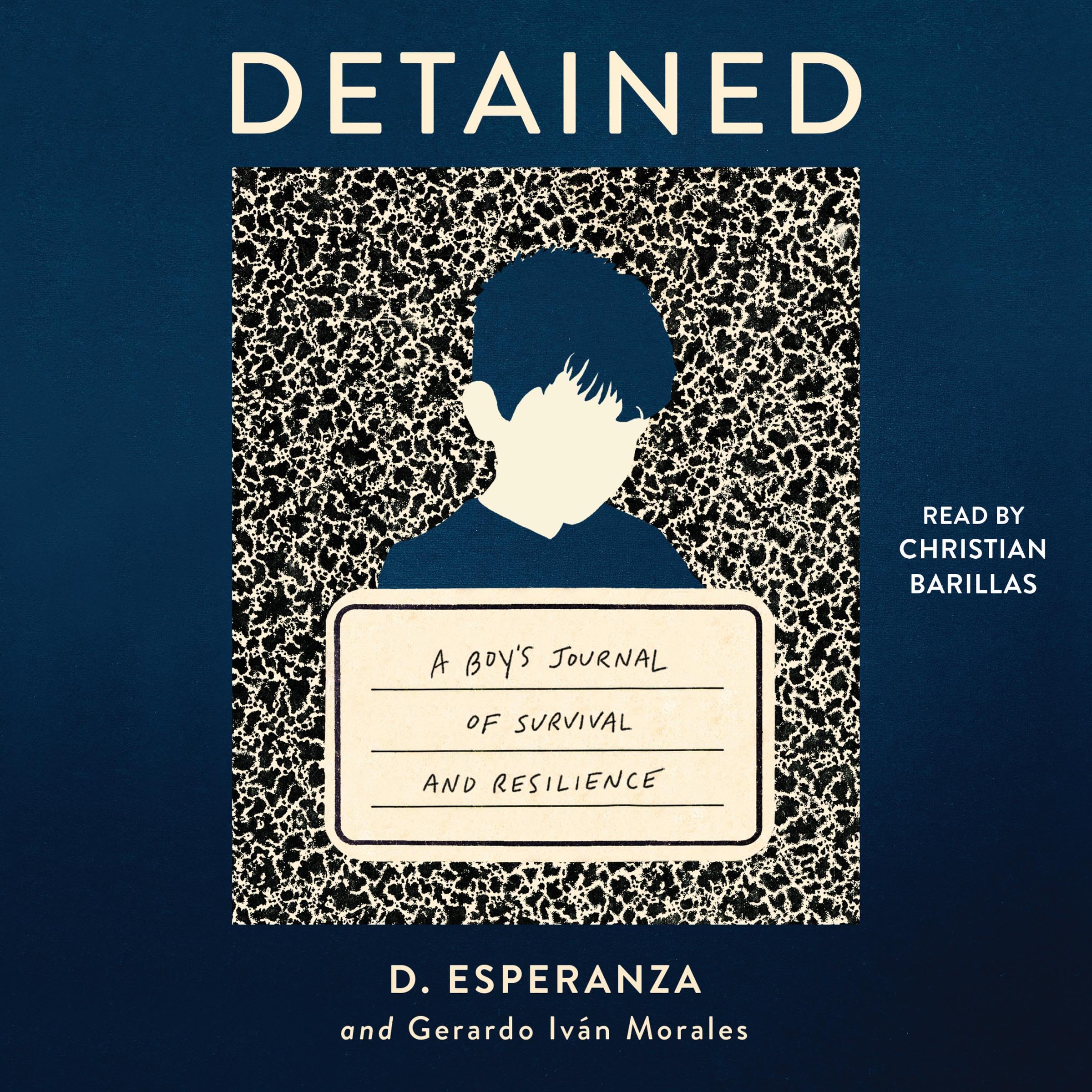 Detained: A boy's journal of survival and resilience