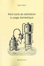 Download Petit traité de distillation à usage domestique PDF