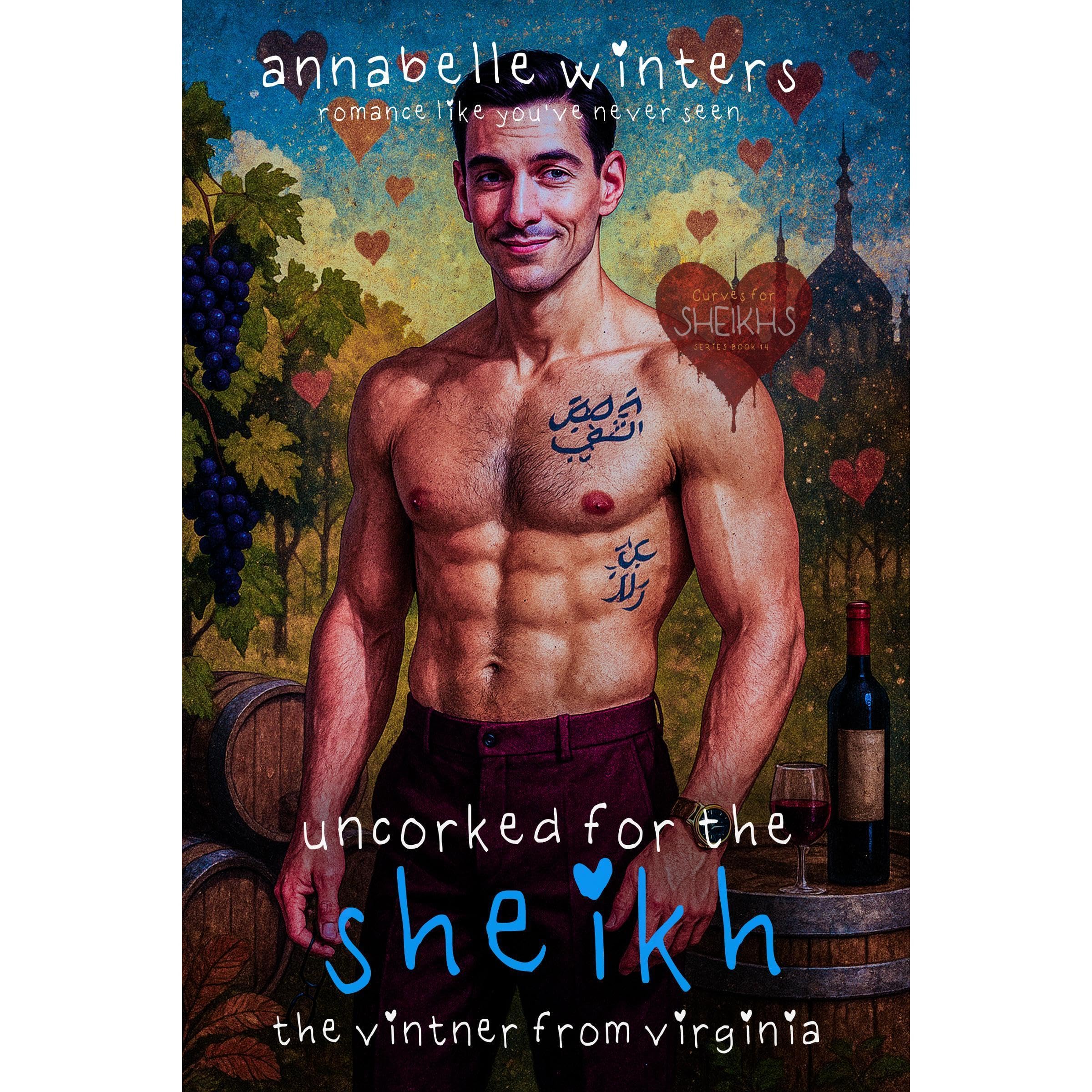 Uncorked for the Sheikh: The Vintner from Virginia