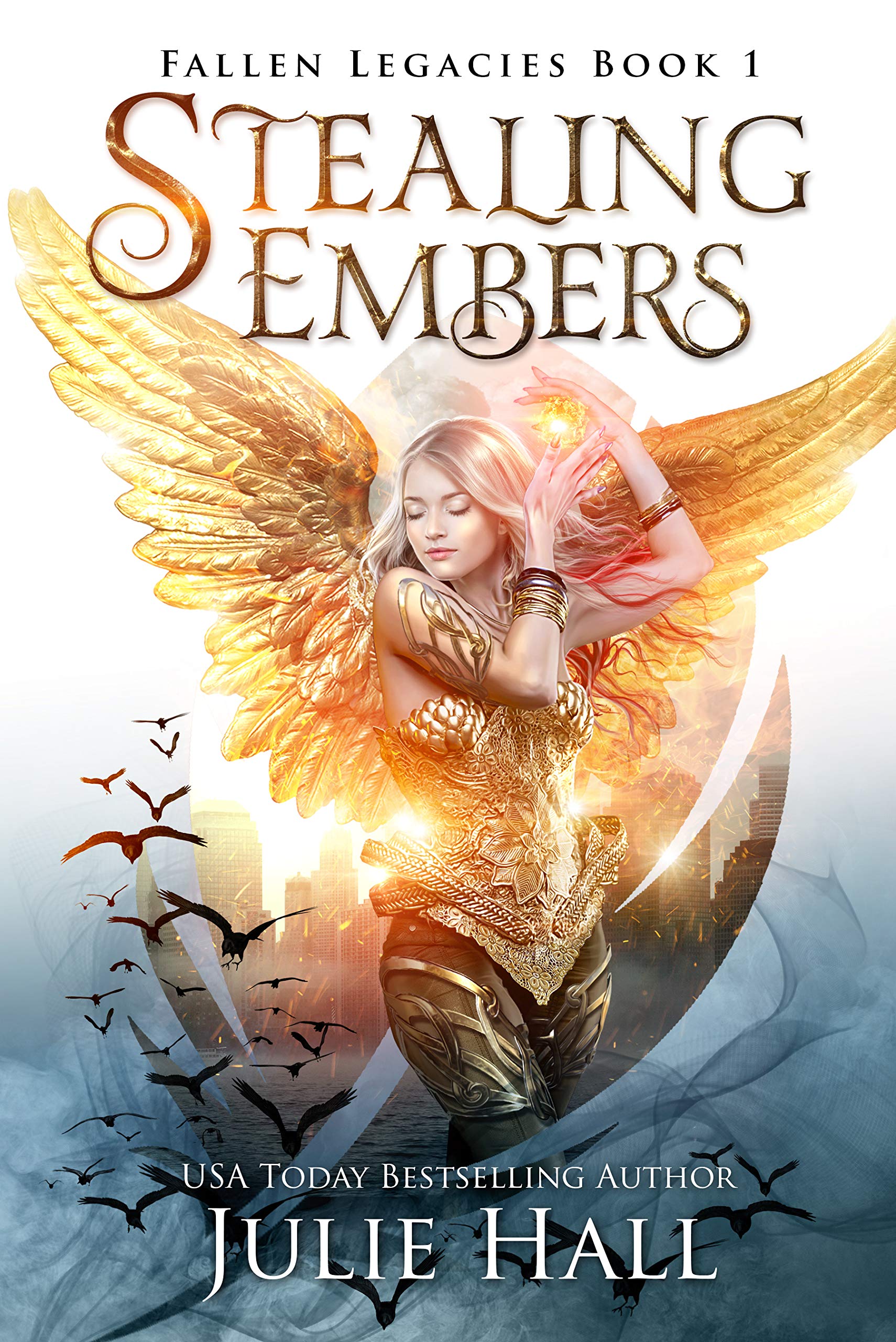Stealing Embers (Fallen Legacies Book 1)
