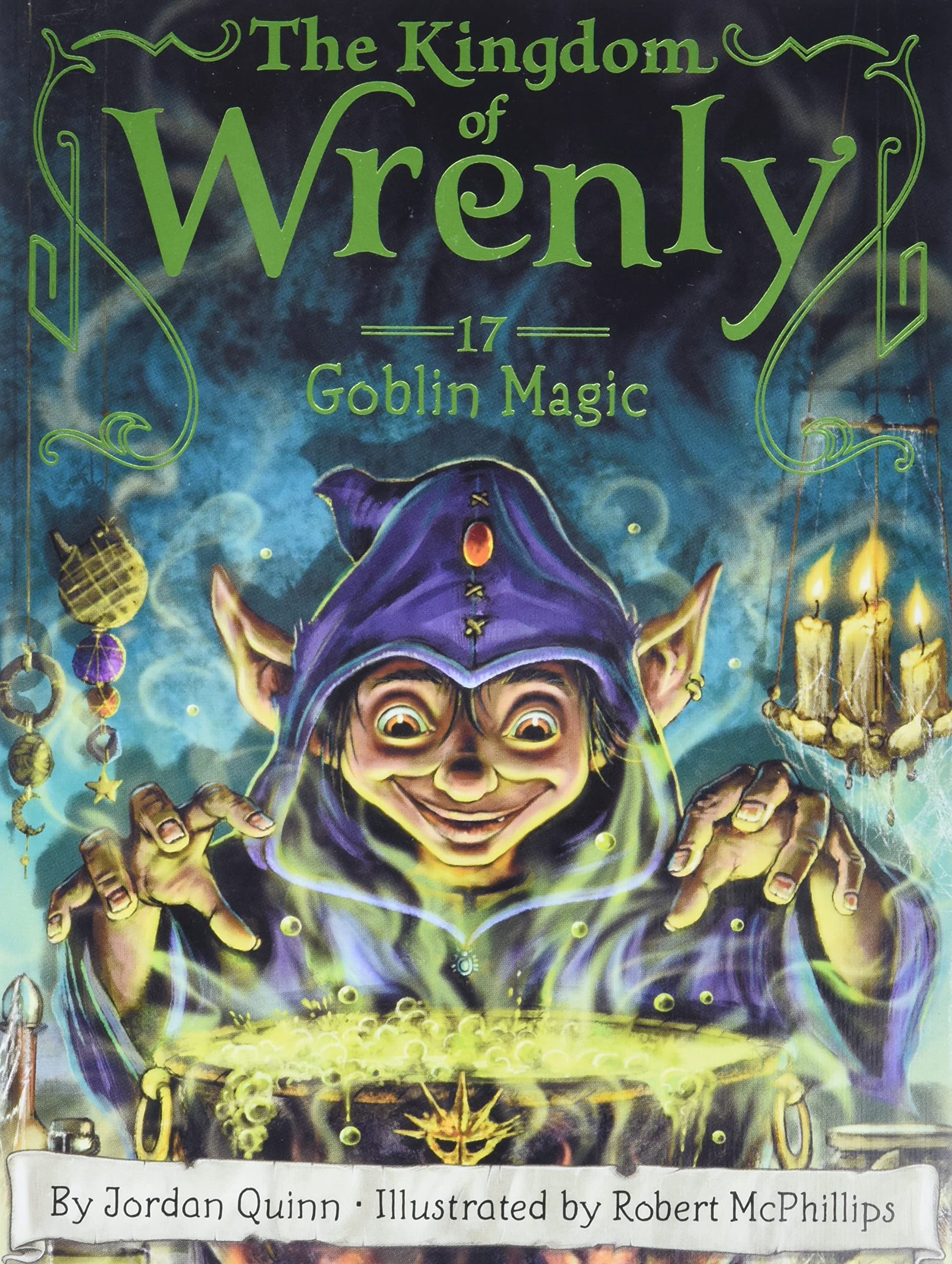 Goblin Magic, 17: Volume 17 (The Kingdom of Wrenly)
