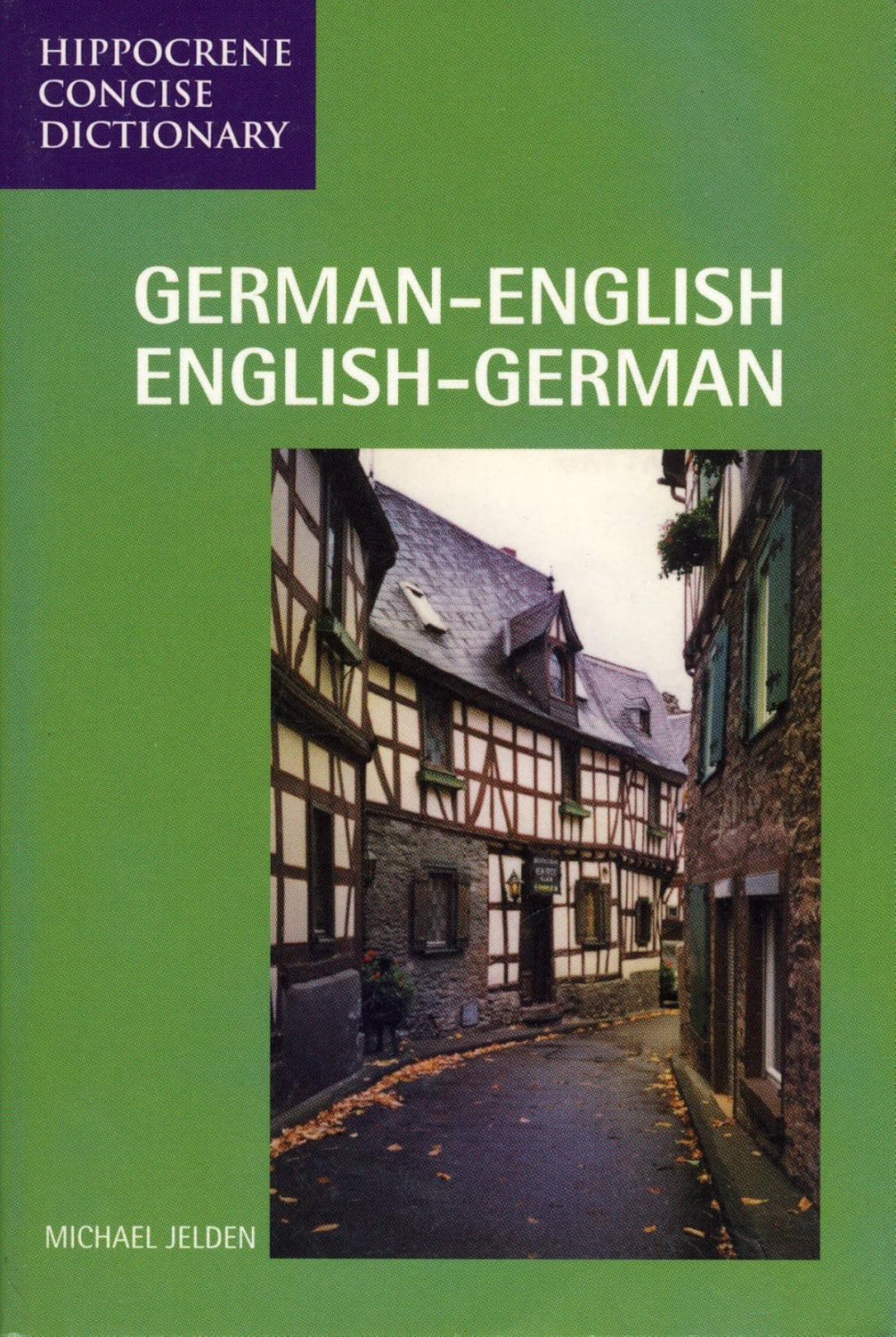 GermanEnglish/EnglishGerman Dictionary and Phrasebook (English and German Edition) Jelden