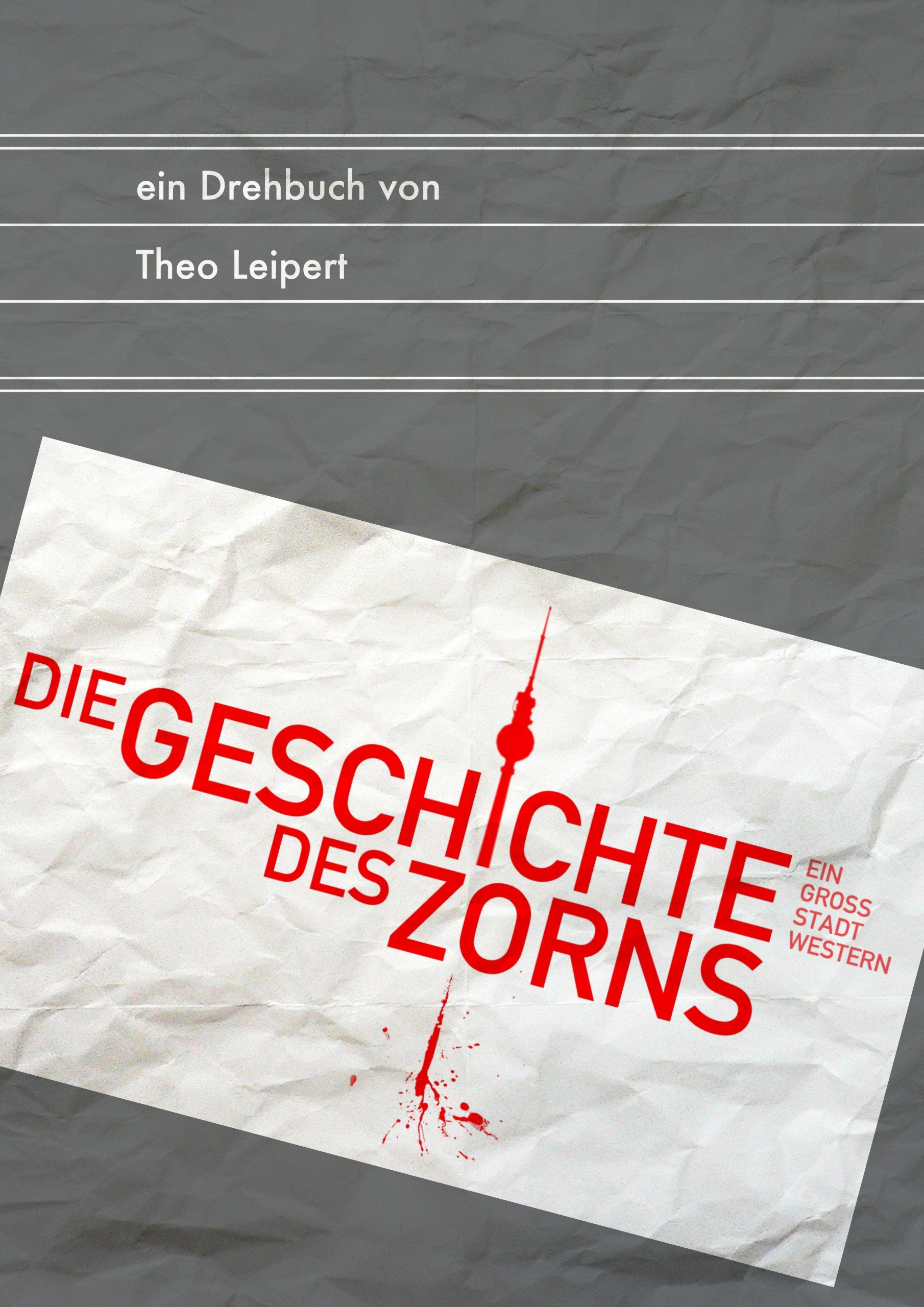 Die Geschichte des Zorns (German Edition)