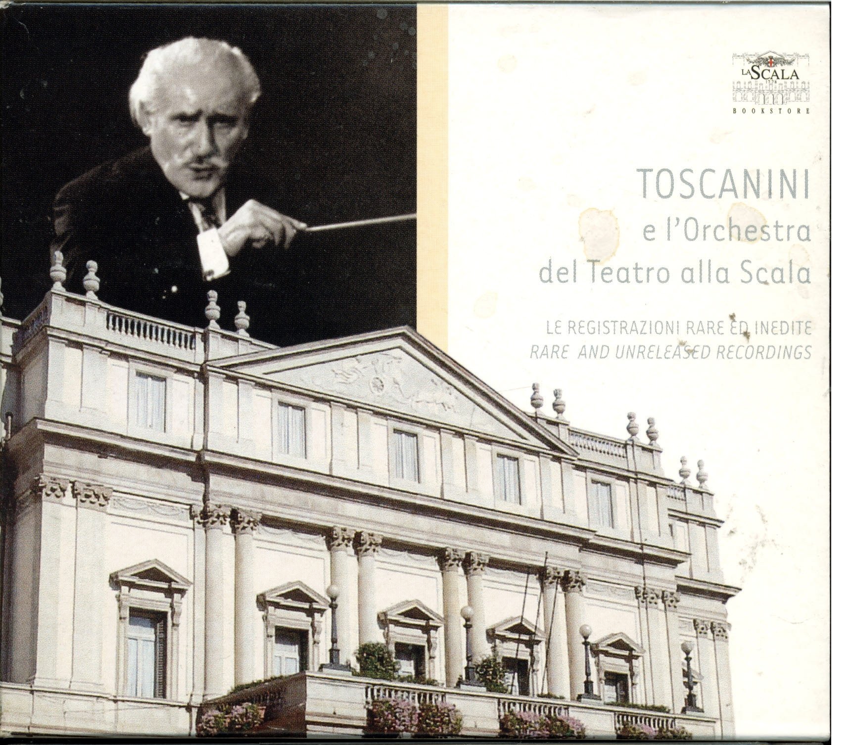 Arturo Toscanini e l'Orchestra del Teatro alla Scala (Wagner, Verdi,Mussorgsky, and Boito) (Rare and Unreleased Recordings Including outer Red La Scala Box) (FONO 081 82)