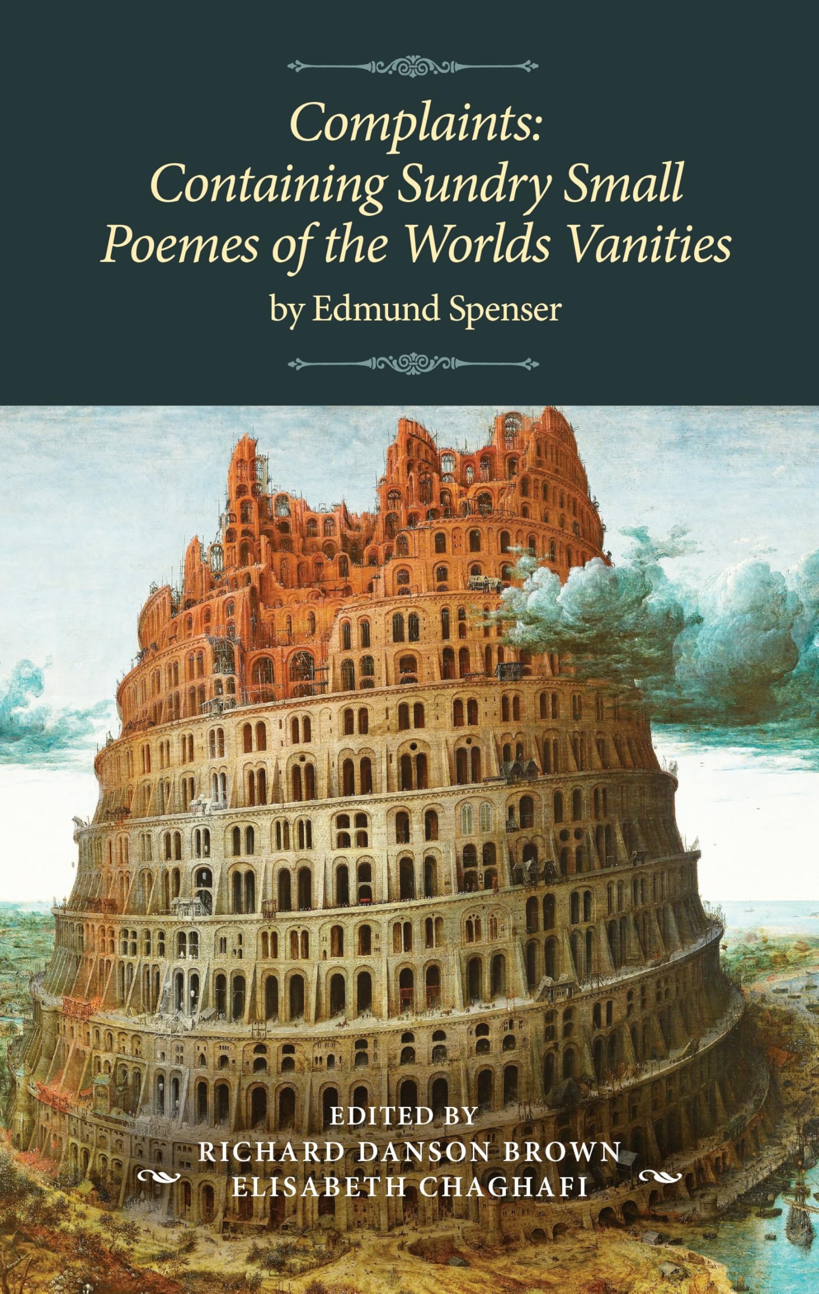 Complaints: Containing Sundry Small Poemes of the Worlds Vanitie by Edmund Spenser (The Manchester Spenser)