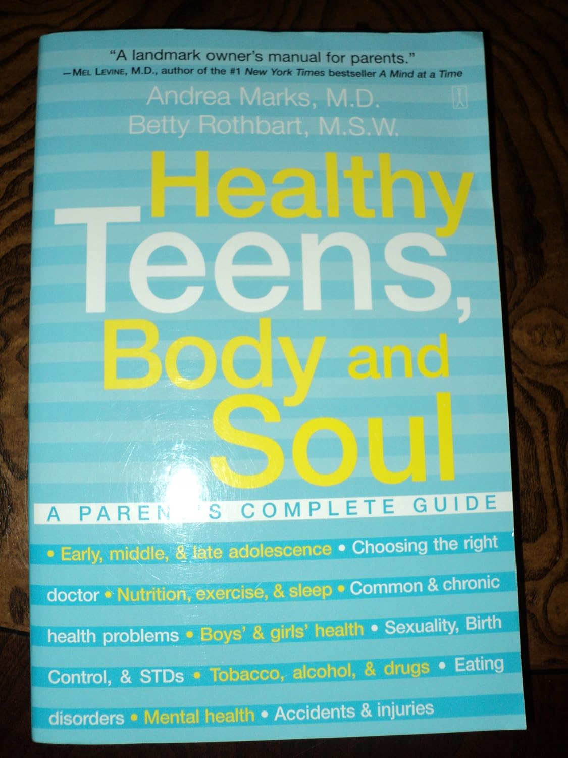 Healthy Teens, Body And Soul: A Parent's Complete Guide: Marks, Andrea ...