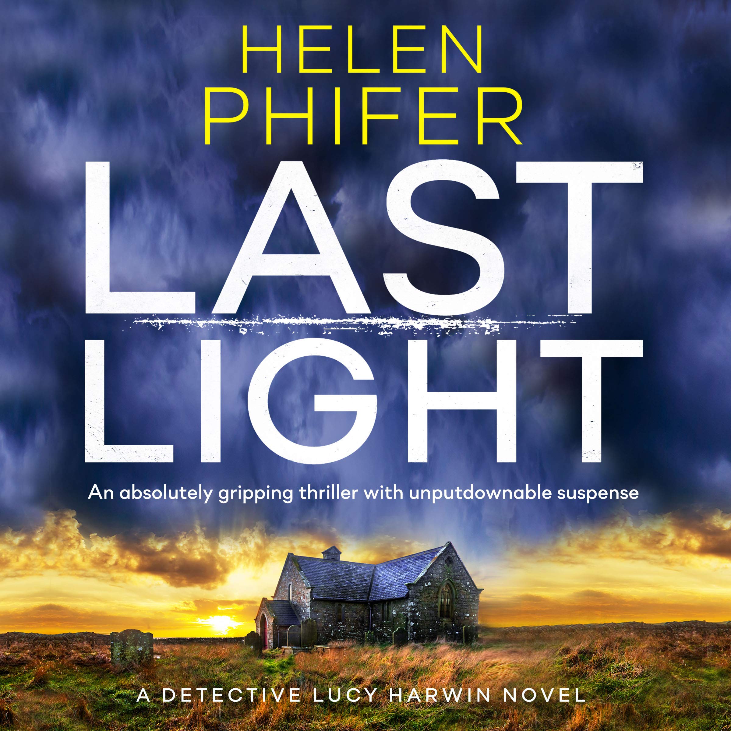 Last Light: A Detective Lucy Harwin Novel
