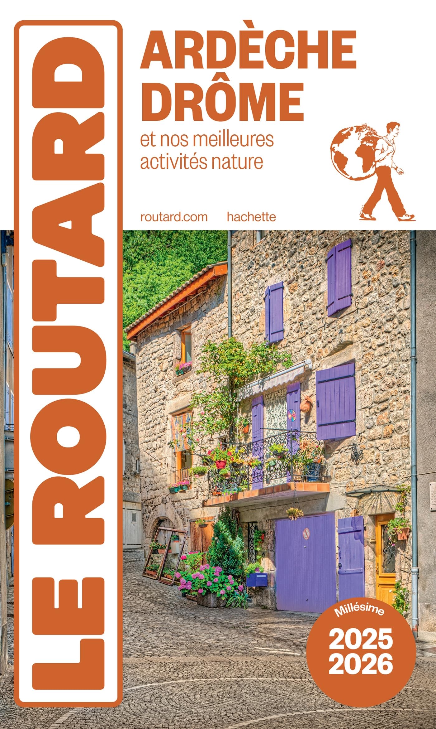 Guide du Routard Ardèche, Drôme 2025/26: et nos meilleurs activités nature