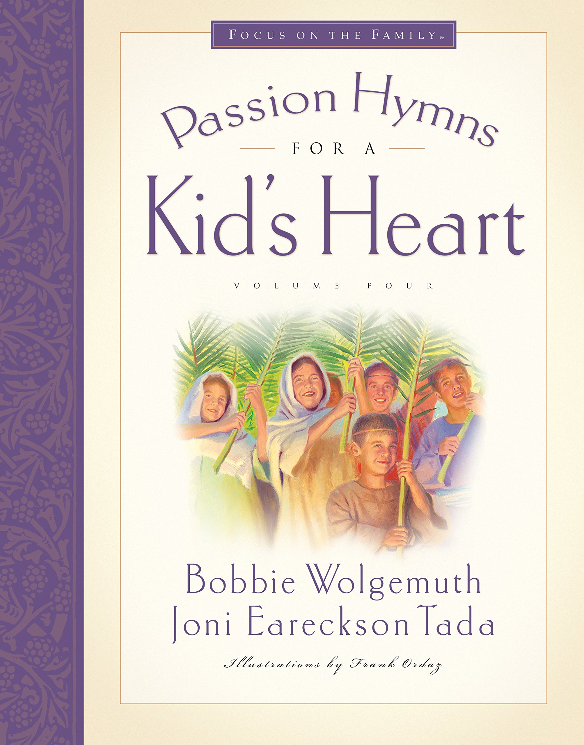 Passion Hymns For A Kid's Heart : livre de chants et CD audio religieux pour enfants