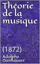 Théorie de la musique: (1872)