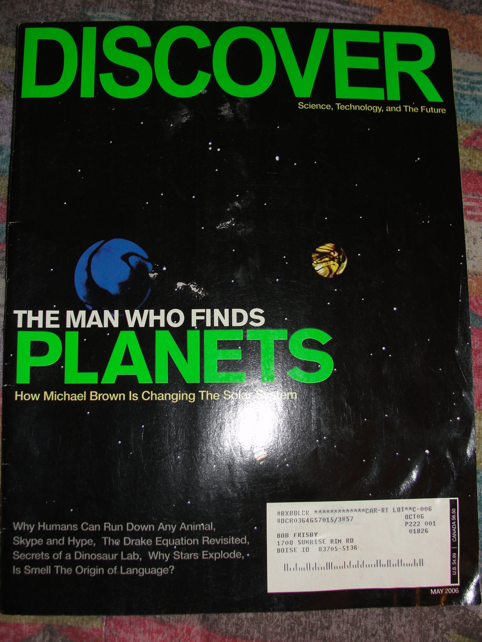 Discover Magazine May 2006 the Man Who Finds Planets, How Michael Brown Is Changing the Solar System