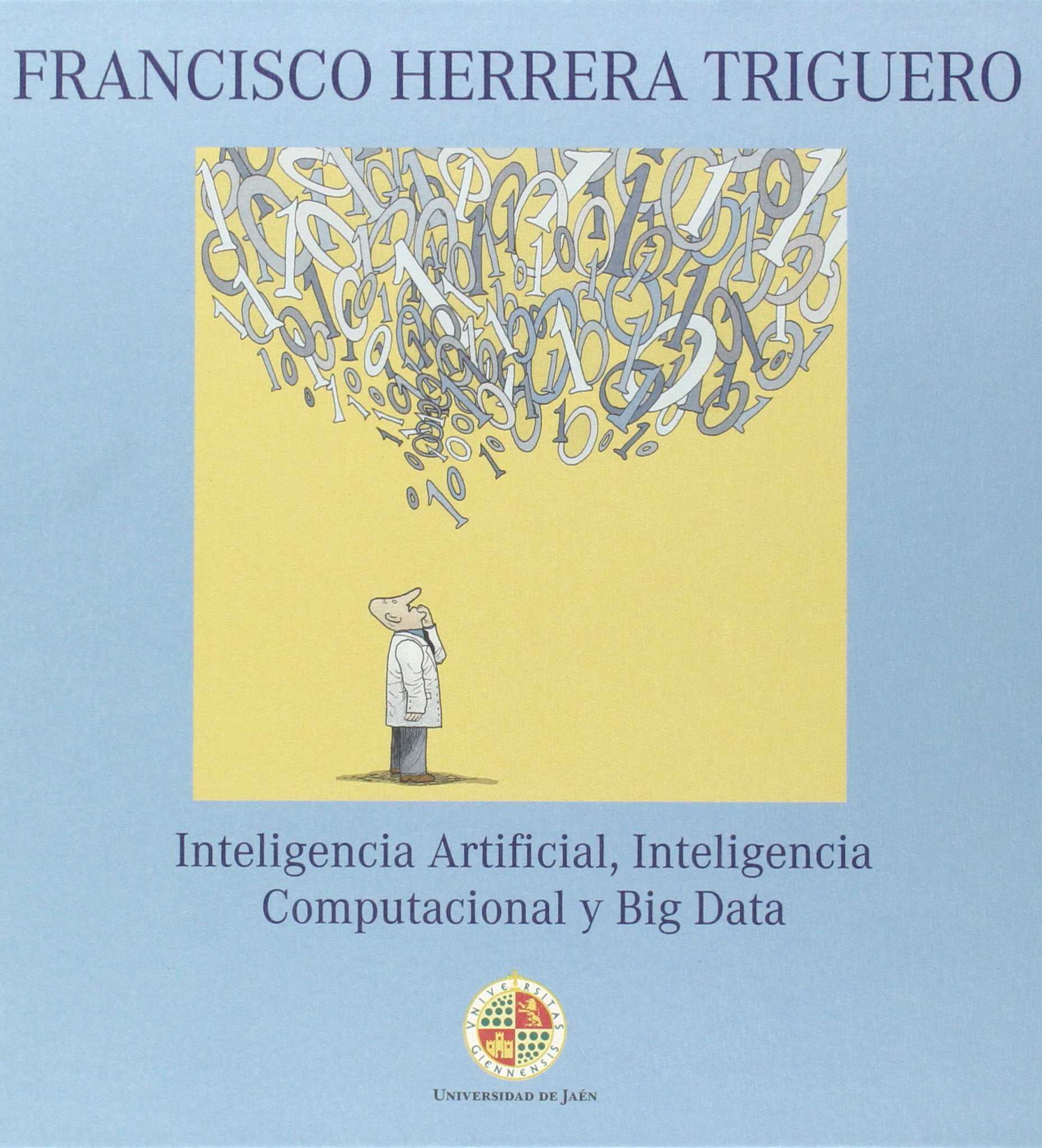 Inteligencia Artificial , Inteligencia Computacional y Big Data (Proyecto Natural de Jaén)