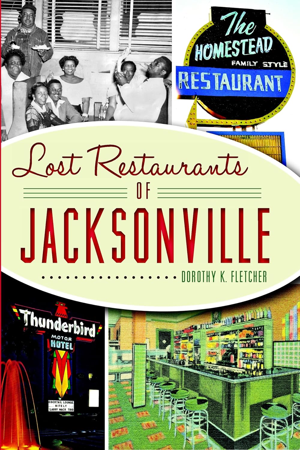 Lost Restaurants of Jacksonville (American Palate)