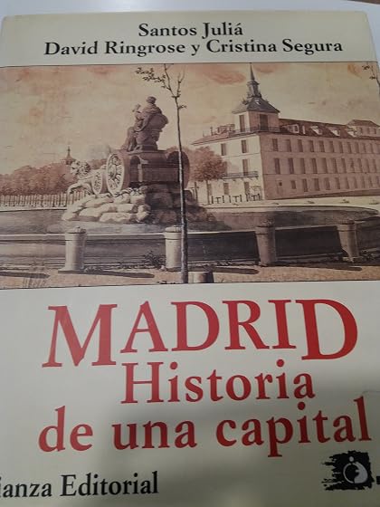 Madrid: Historia de una capital )