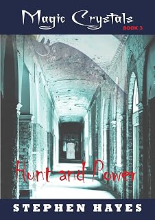Hunt and Power: Magic Crystals Book 3