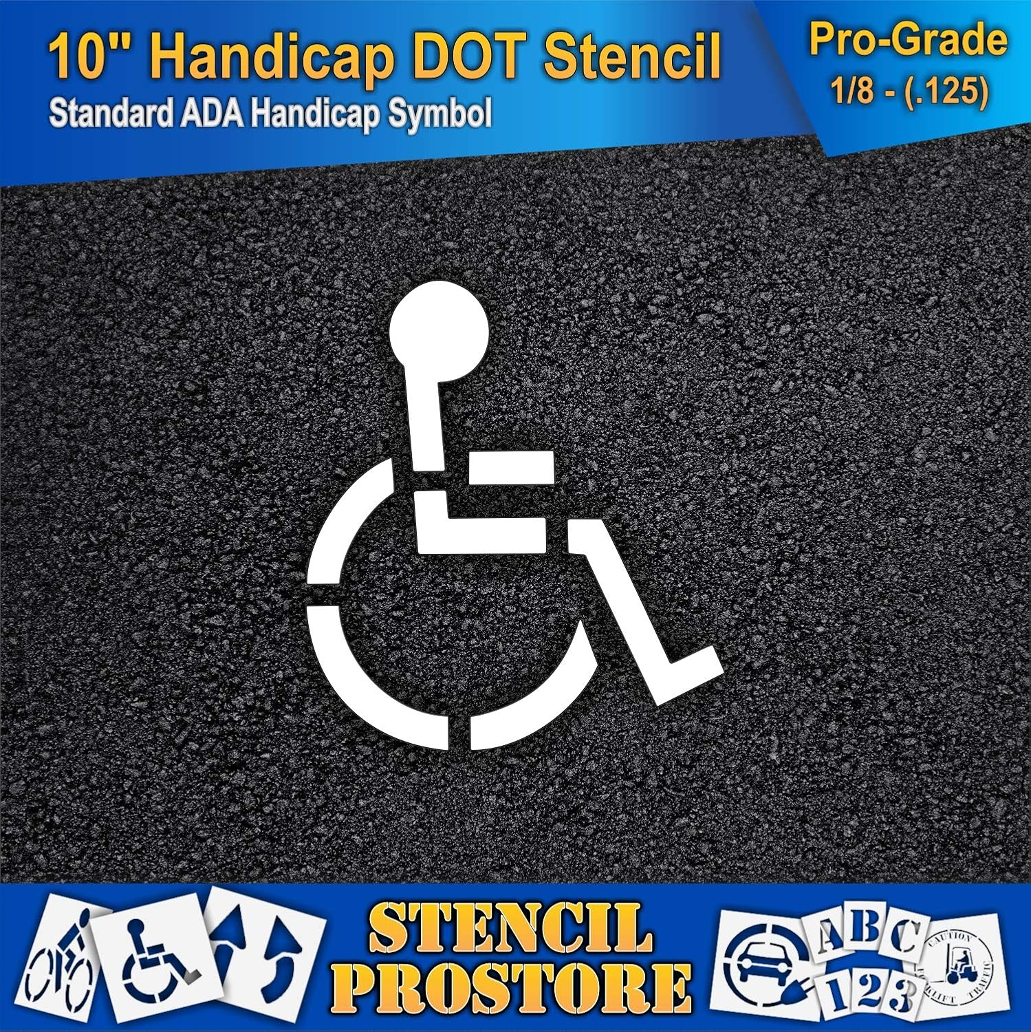 Pavement Stencils - 10 inch - Handicap - ADA Stencil - 10" x 9" x 1/8" (128 mil) - Pro-Grade