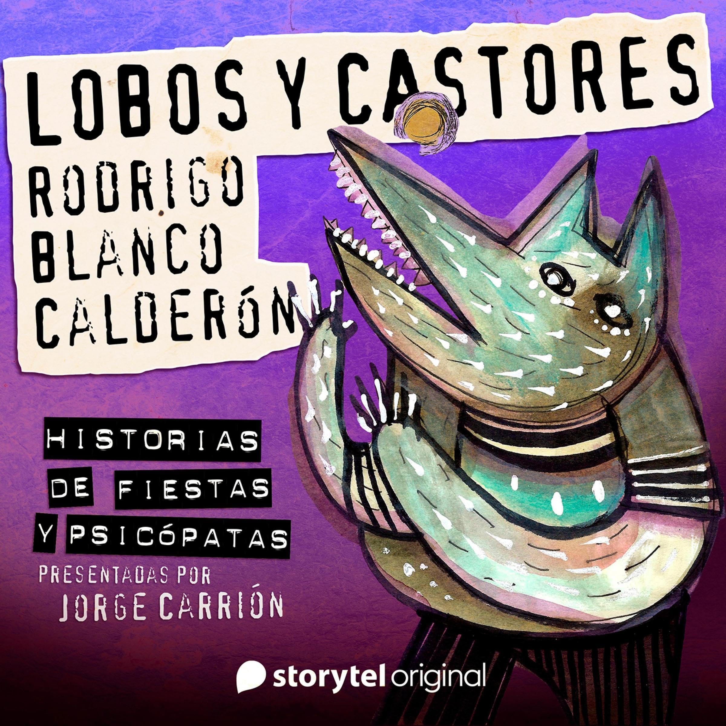 "Lobos y castores" de Rodrigo Blanco Calderón ["Wolves and Beavers" by Rodrigo Blanco Calderón]