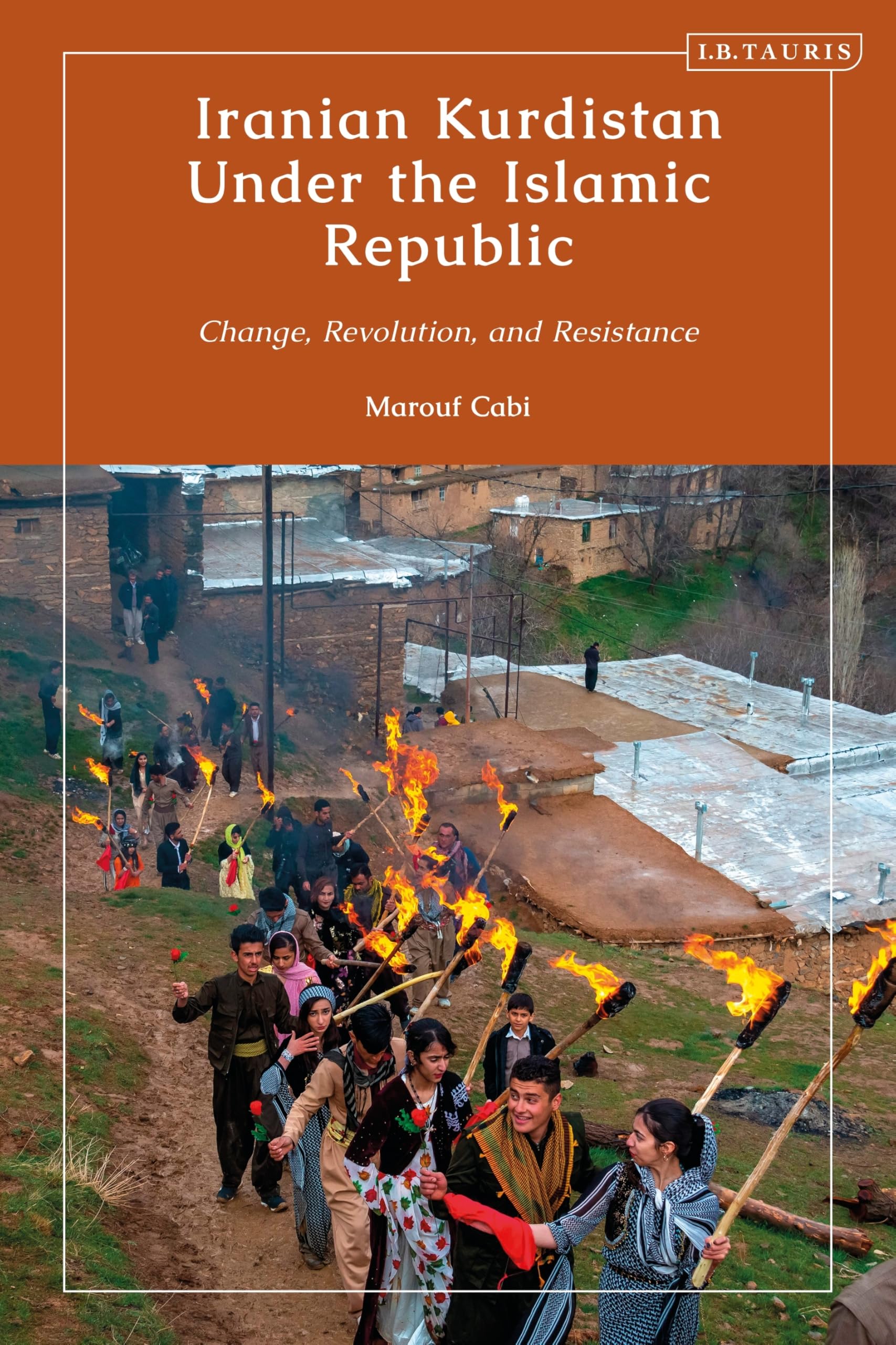 Iranian Kurdistan Under the Islamic Republic: Change, Revolution, and Resistance (Kurdish Studies)