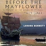 Before the Mayflower: A History of Black America