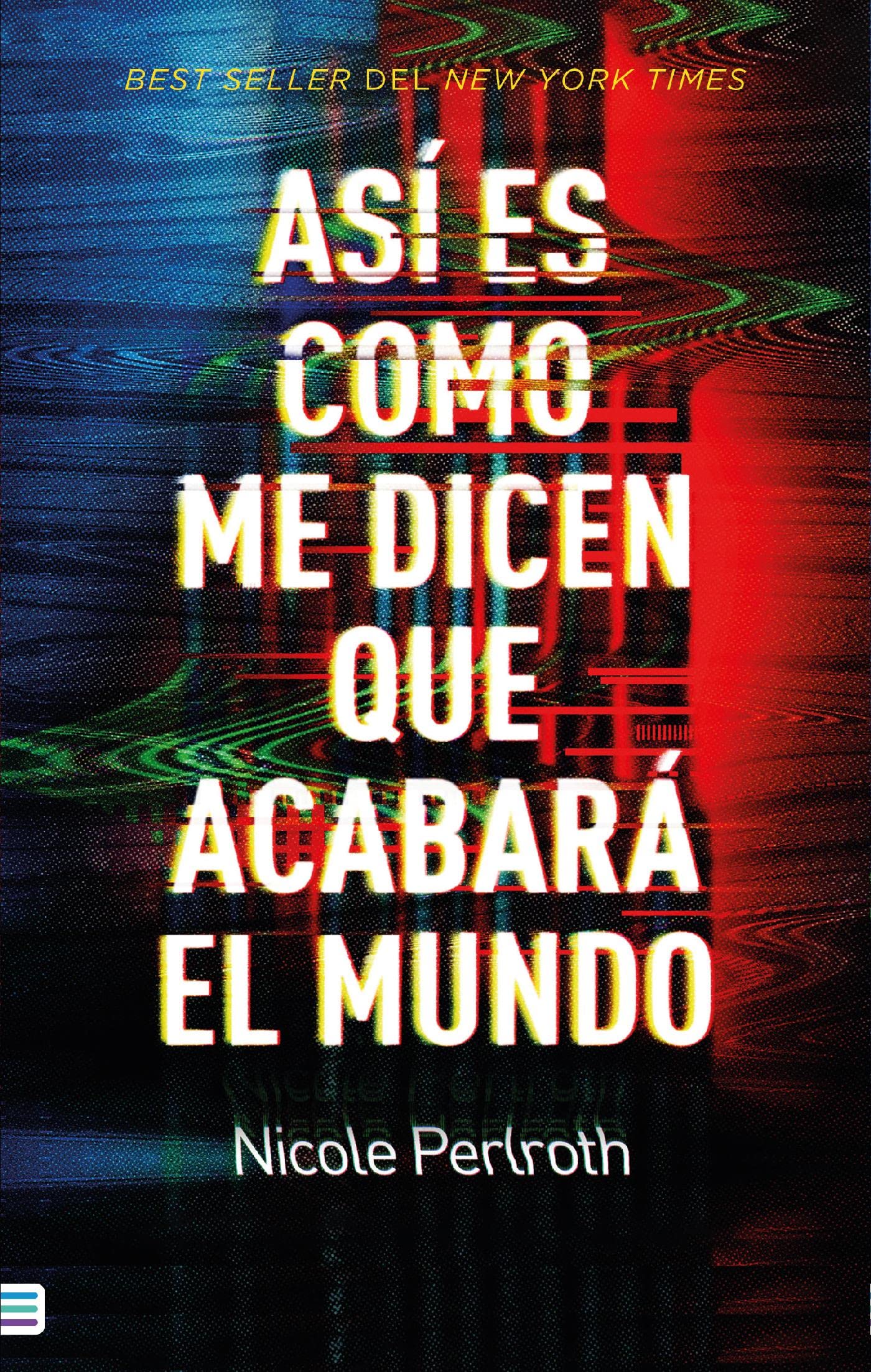 Así es como me dicen que acabará el mundo (Spanish Edition)