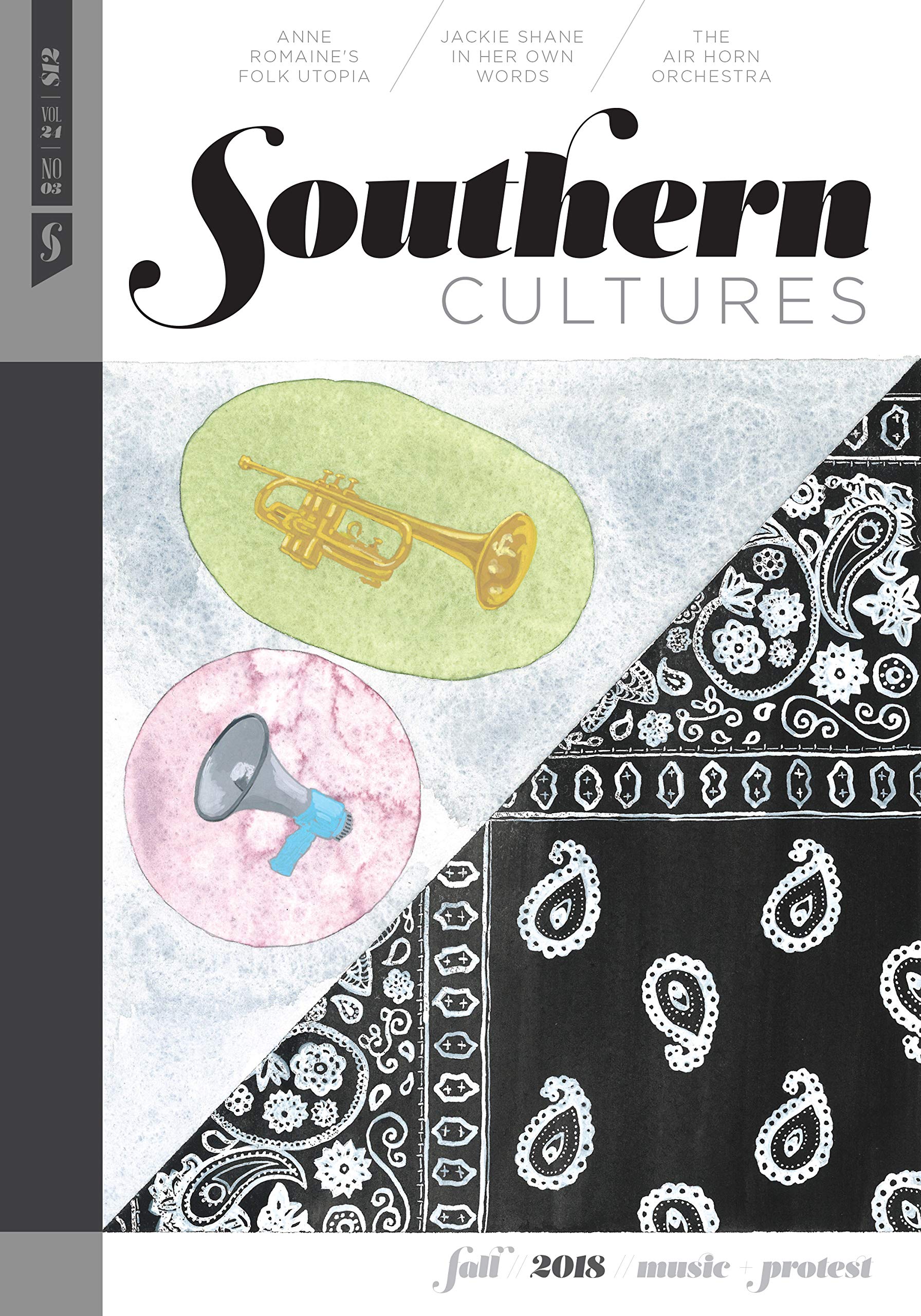 Southern Cultures: Music and Protest: Volume 24, Number 3 – Fall 2018 Issue