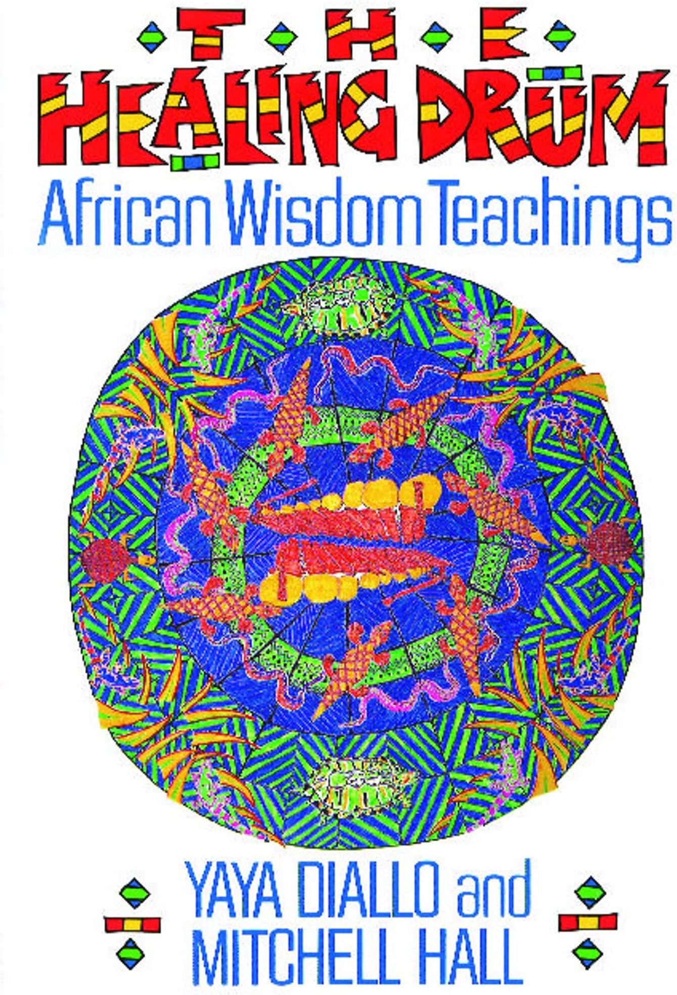 The Healing Drum: African Wisdom Teachings