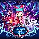 Hazbin Hotel: Season Two (Original Soundtrack)