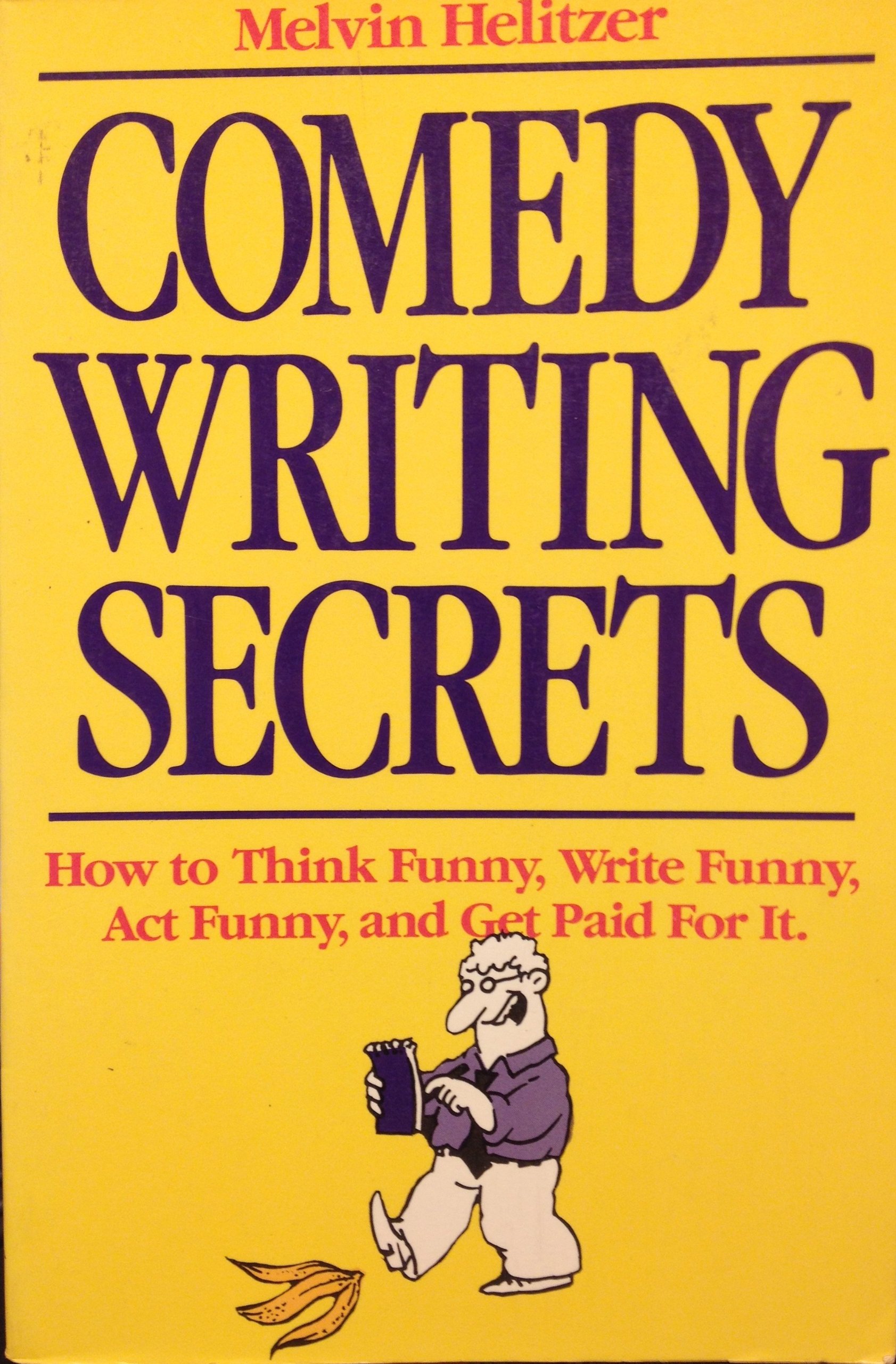Comedy Writing Secrets Helitzer, Melvin