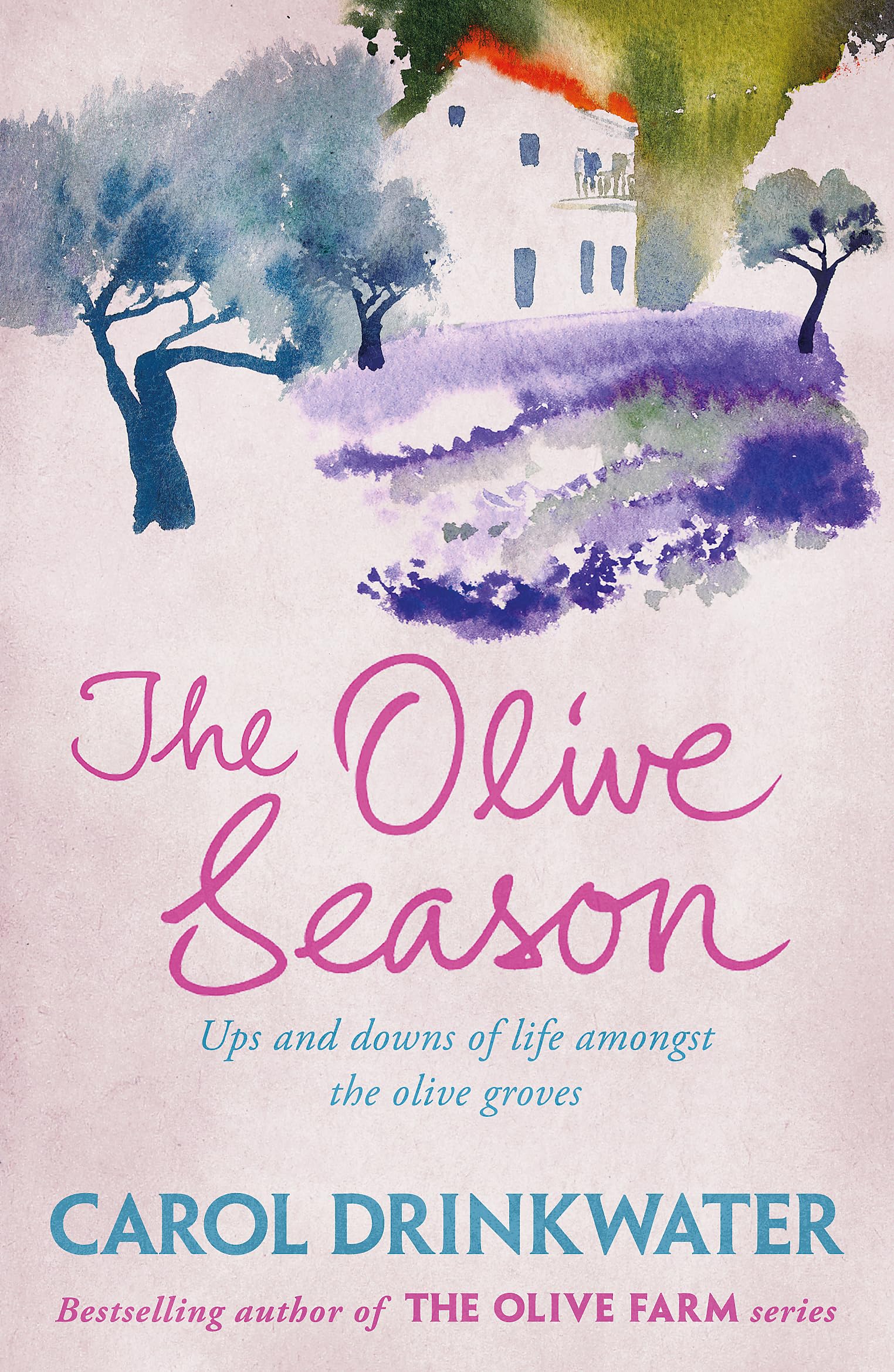 The Olive Season by Carol Drinkwater - 9780753829356