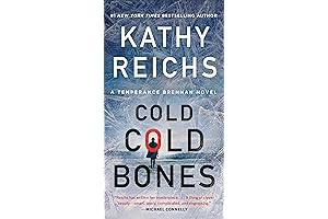 Cold, Cold Bones: A Mystery of Intrigue and Ancient Bones Involving a Talented Forensic Anthropologist