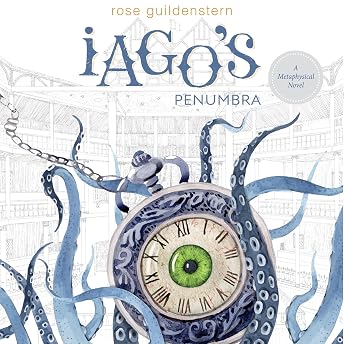 Iago's Penumbra Audiobook by Rose Guildenstern episode artwork