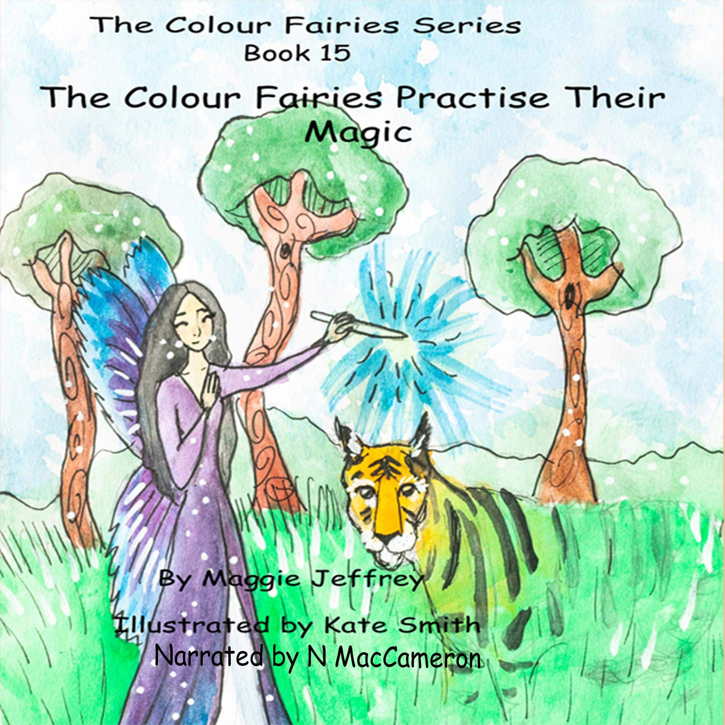 Cover art for The Colour Fairies Series Book 15: The Colour Fairies Practise Their Magic