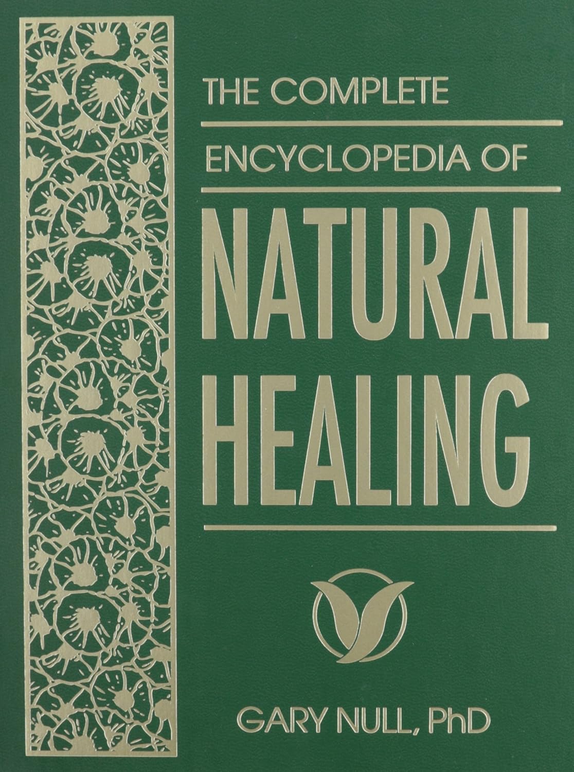The Complete Encyclopedia of Natural Healing (Revised & Updated) Gary