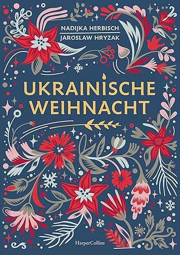 Ukrainische Weihnacht: Vom ukrainischen PEN 2020 und von der BBC 2021 zu den besten Büchern des Jahres erklärt | Illustriert von fünf ukrainischen Künstlerinnen | Eine besondere Weihnachtsgeschichte