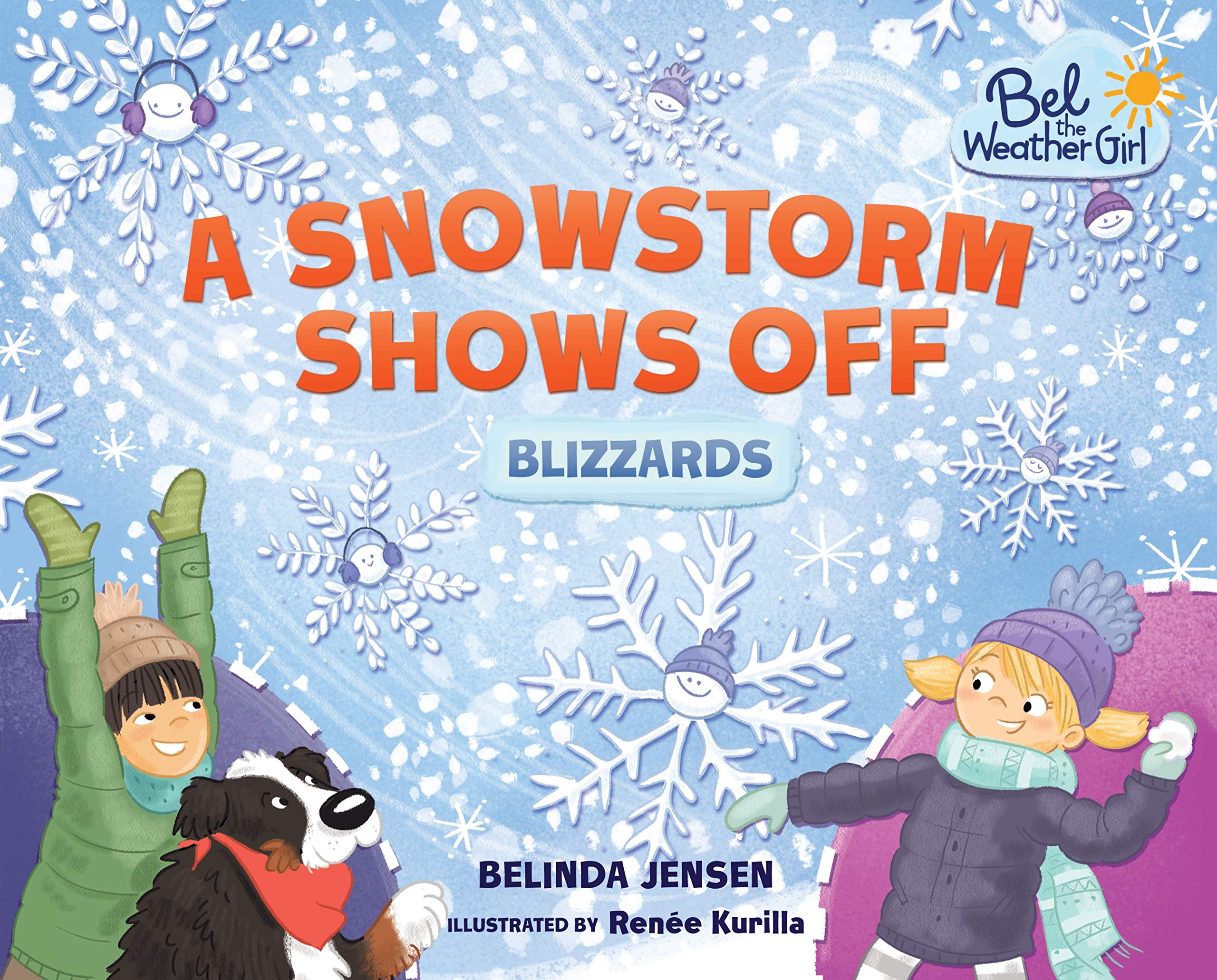 A Snowstorm Shows Off: Blizzards: 1 (Bel The Weather Girl)