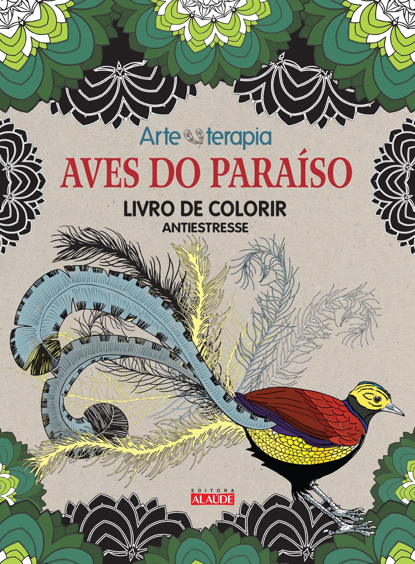 Aves do Paraiso: Livro de Colorir Antiestresse