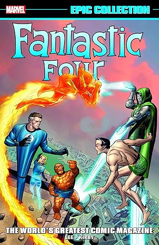 Fantastic Four Epic Collection The World's Greatest Comic Magazine (Fantastic Four (1961-1996))