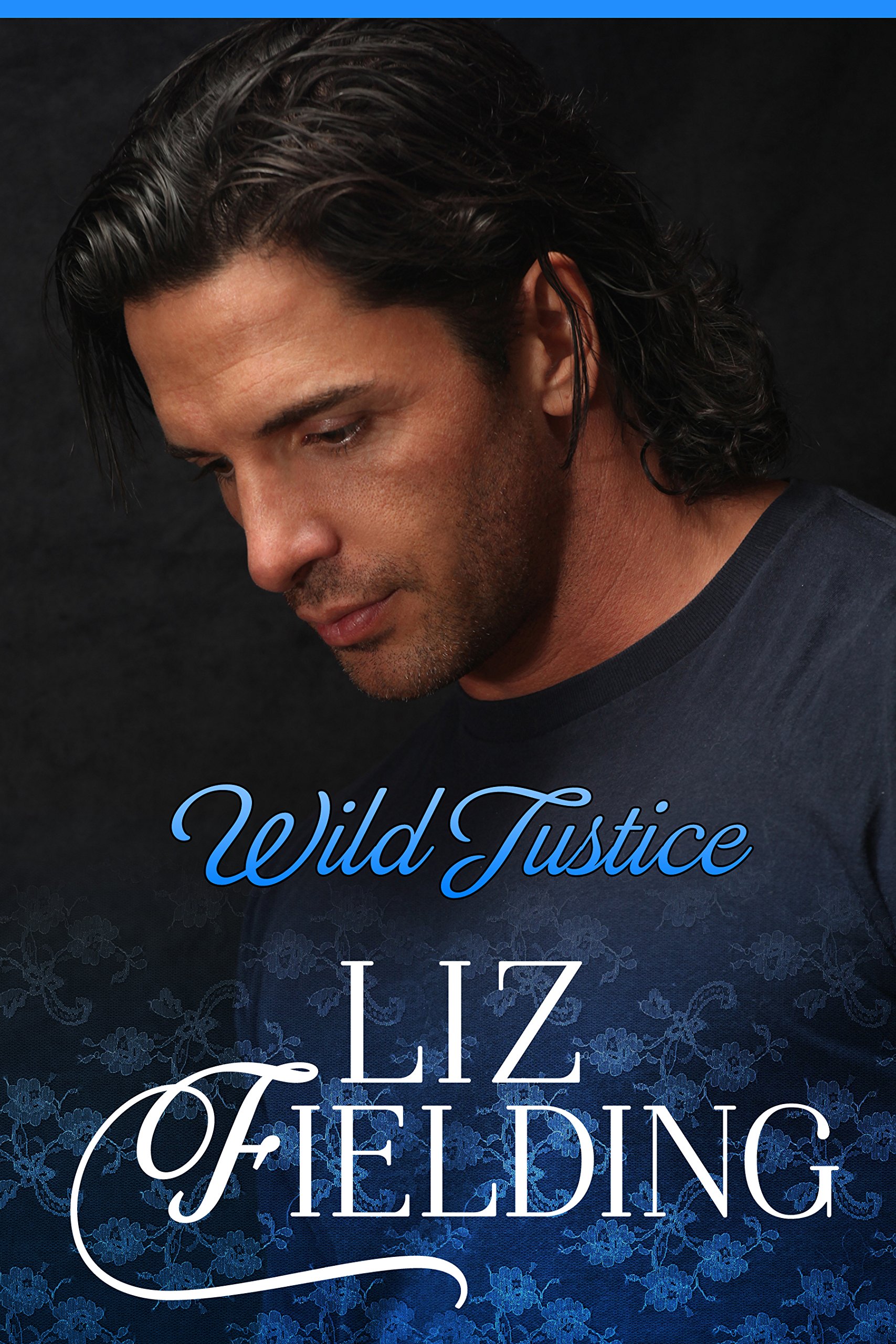 WILD JUSTICE: When Fizz's finances hit the wall she's in danger of losing everything she's worked for. Only one man can save her...but at what price? (Beaumont Brides Book 1)