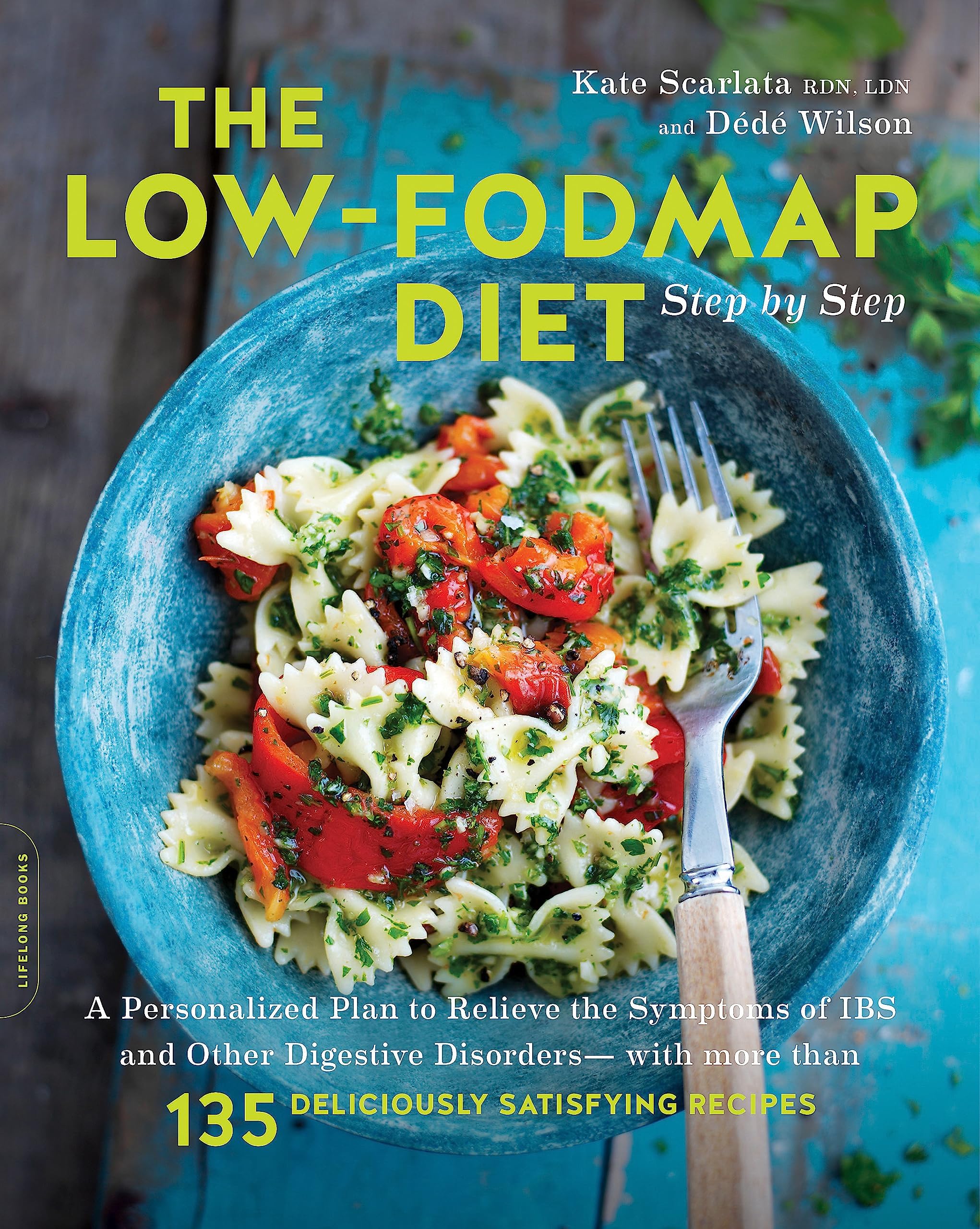 THE LOW-FODMAP DIET STEP BY STEP