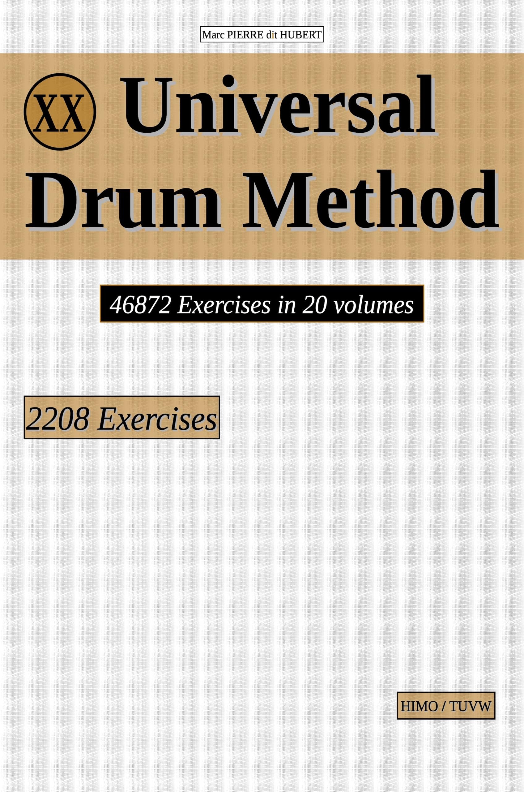 Universal Drum Method Vol.20 la collection complète d'exercices