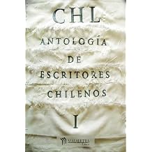 CHL Antologia de autores chilenos I Spanish Edition