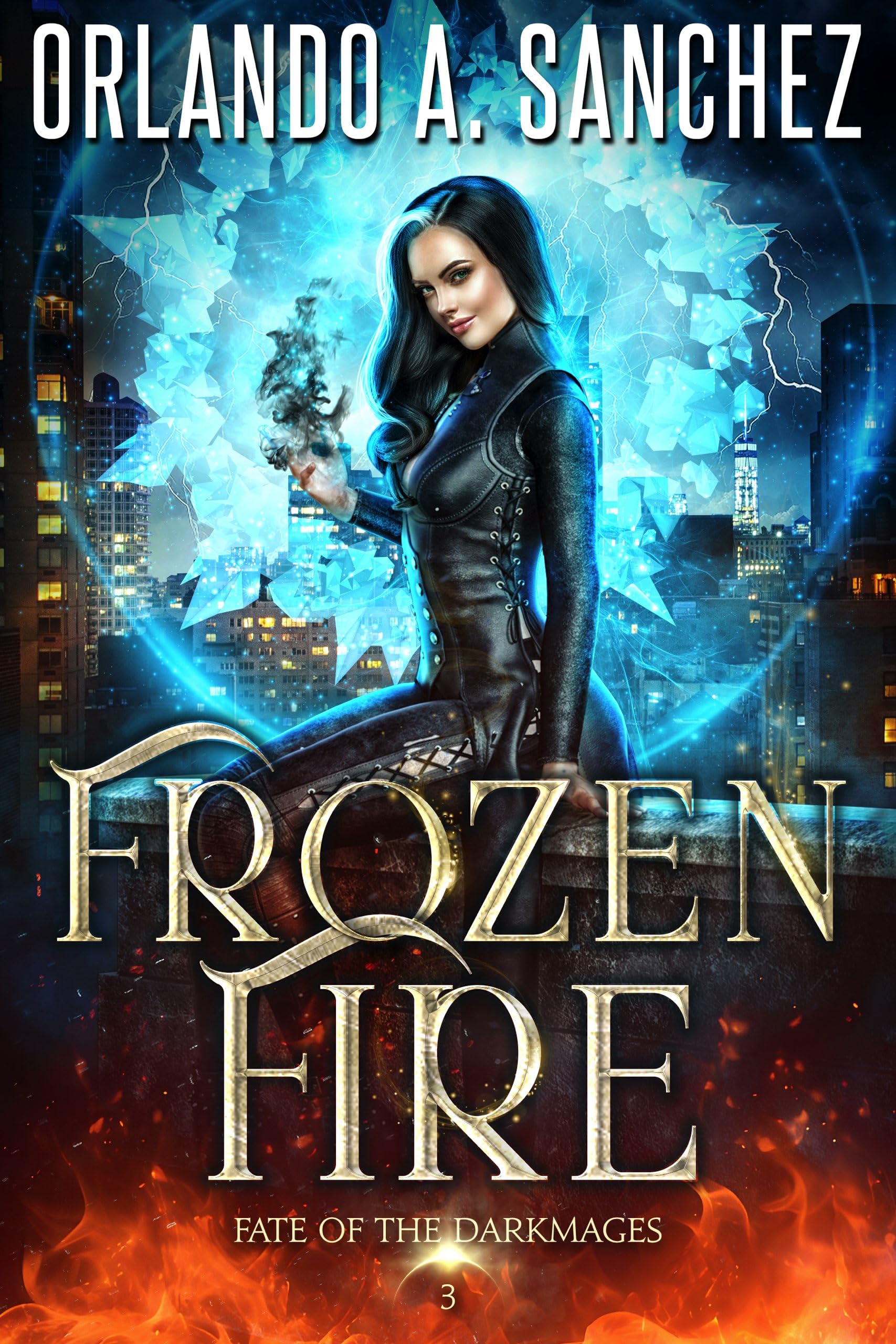 Frozen Fire (Fate of the Darkmages Book 3)
