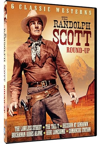 The Randolph Scott Roundup - 6 Classic Westerns A Lawless Street, The Tall T, Decision At Sundown, Buchanan Rides Alone, Ride Lonesome, and Comanche