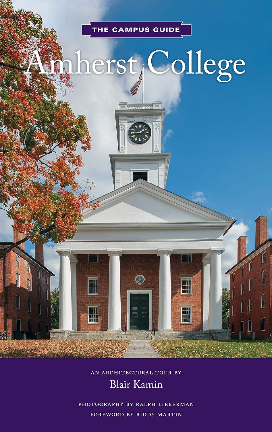 Amherst College: An Architectural Tour (The Campus Guide)