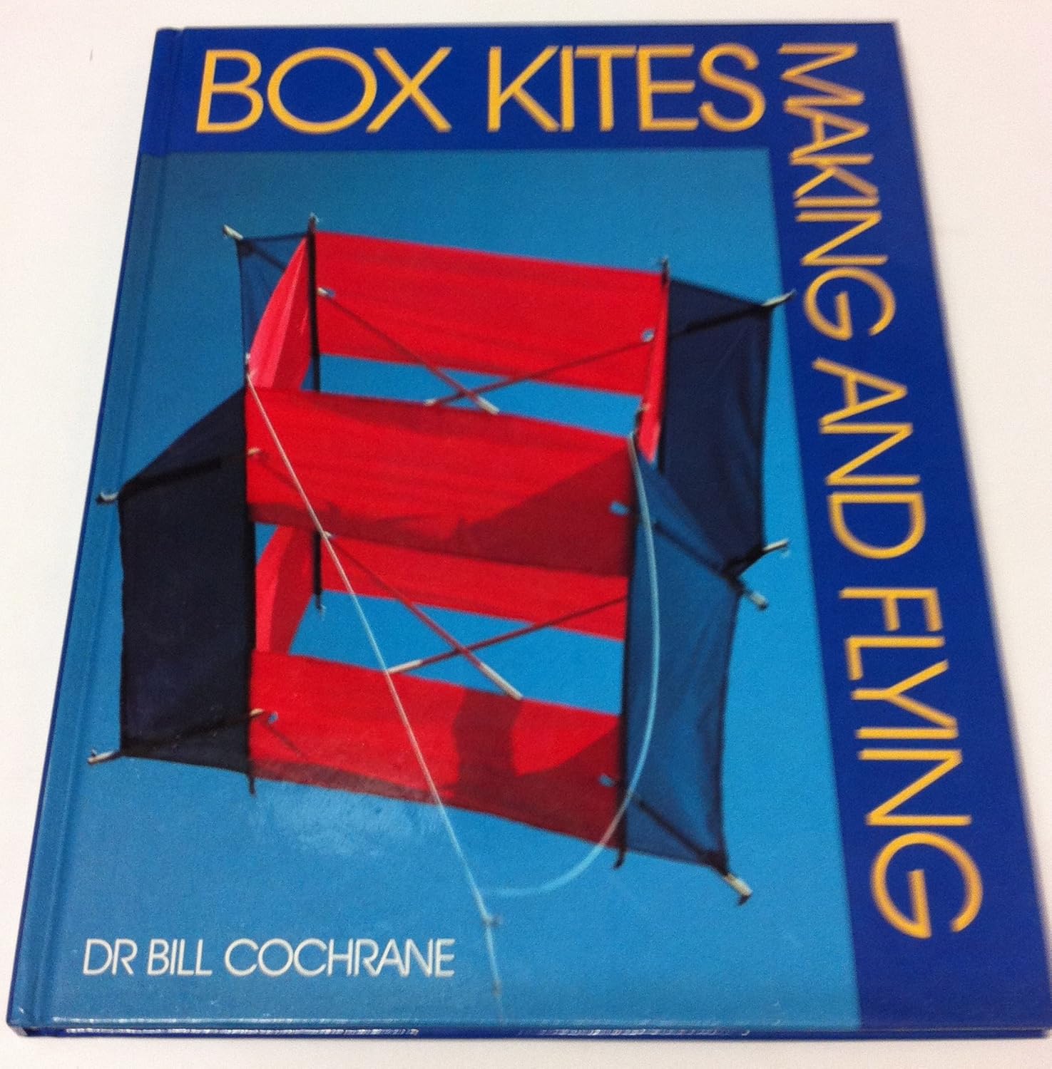 Making and Flying Box Kites Amazon.co.uk Cochrane, Bill