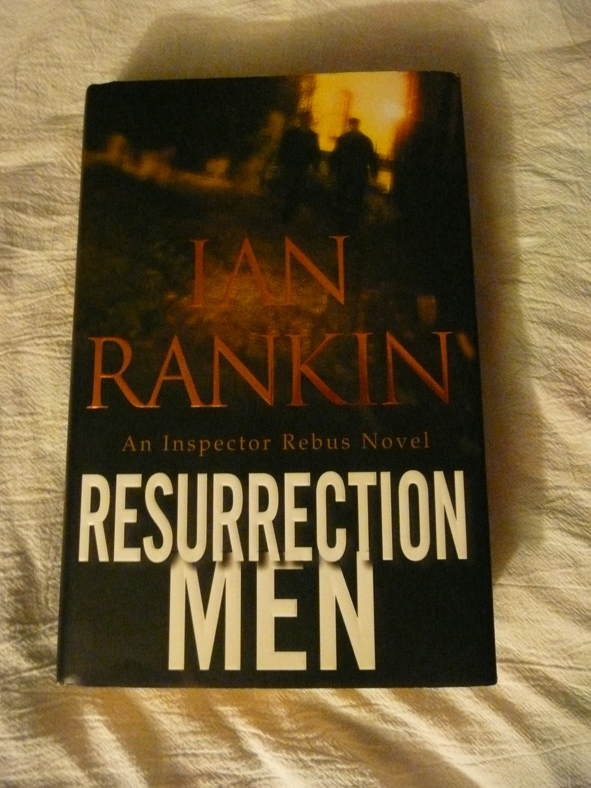 Resurrection Men An Inspector Rebus Novel Rankin, Ian 9780316766845