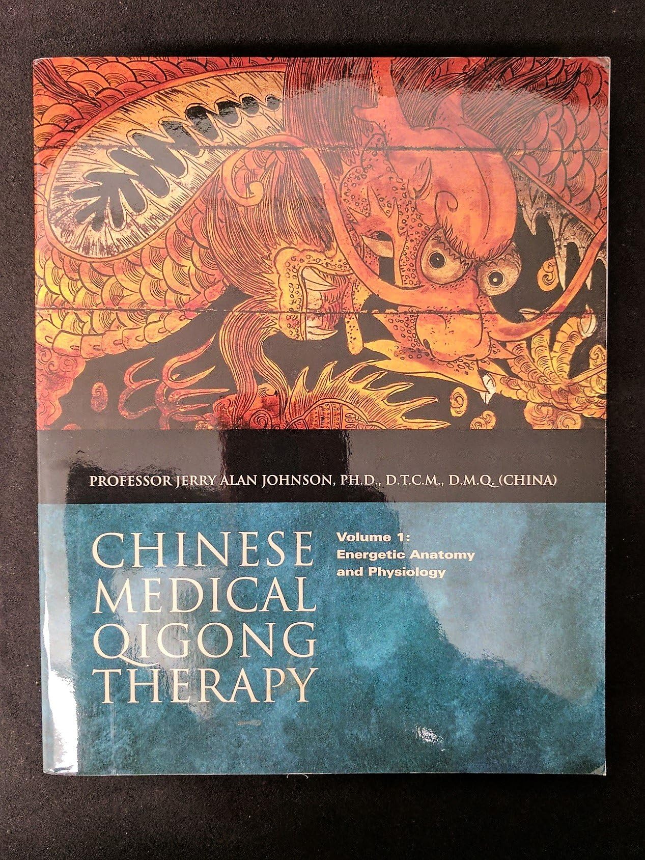 Chinese Medical Qigong Therapy, Vol.1: Energetic Anatomy and Physiology Paperback – January 1, 2002