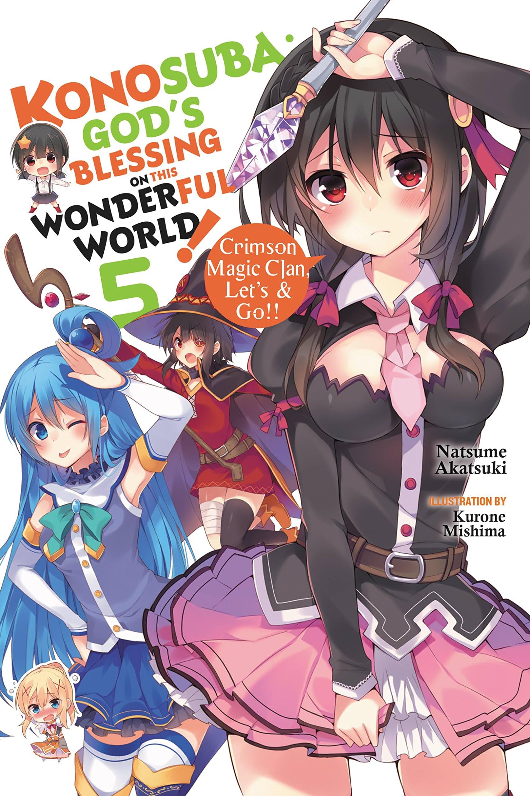 Konosuba: God's Blessing on This Wonderful World!, Vol. 5 (light novel): Crimson Magic Clan, Let's & Go!! (Konosuba (light novel)) Kindle Edition