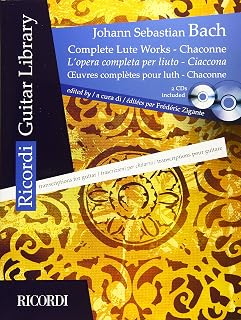 Complete Lute Works - Chaconne | Classical Guitar Transcriptions by Frédéric Zigante | Advanced Guitar Sheet Music Book with CD | Professional ... Classical Guitarists (Ricordi Guitar Library)